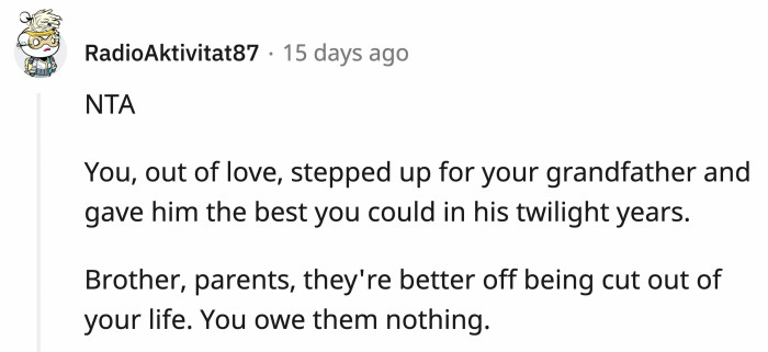 OP has an opportunity here to live in a house where she learned about love and completely cut contact with the people who tried to brainwash her.