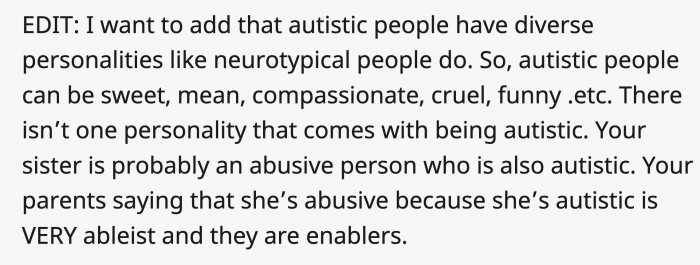 OP's parents are enablers and used her sister's autism to excuse her bad behavior.