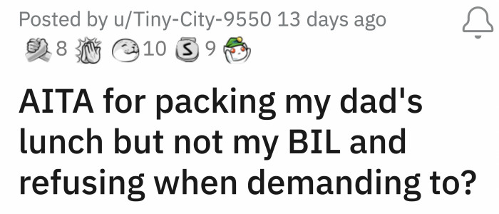 OP told her dad his lunch is in his car already, then OP's BIL asked OP where his packed meal was.