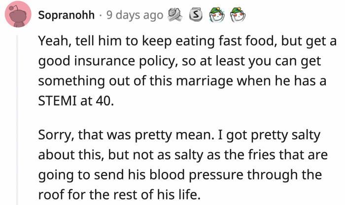 This diabolically practical advice that OP should definitely consider.