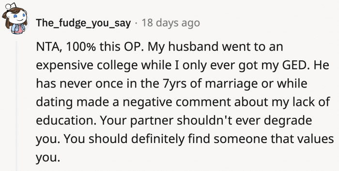 OP very obviously deserves someone better than her current boyfriend, who has done nothing but degrade her.