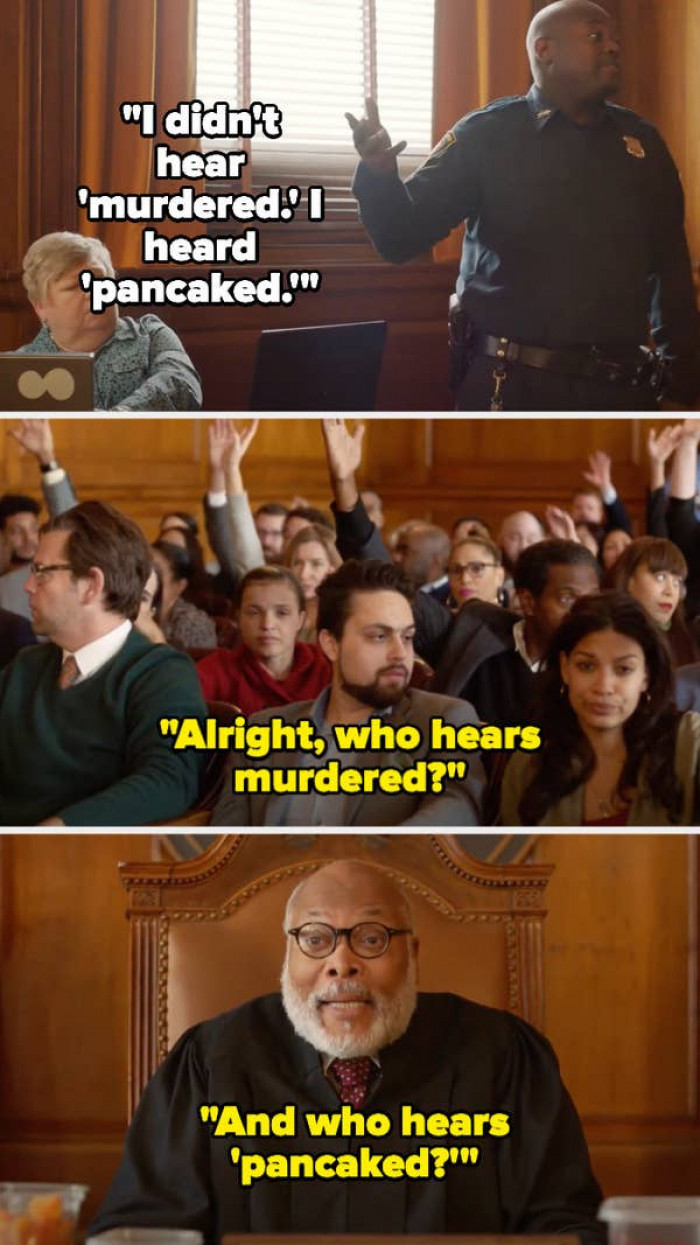 21. Search Party: The courtroom argued whether they heard 