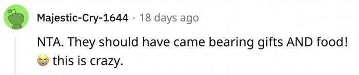 It's so odd that they're making OP feel like she did something wrong when they broke the courtesy rules first.