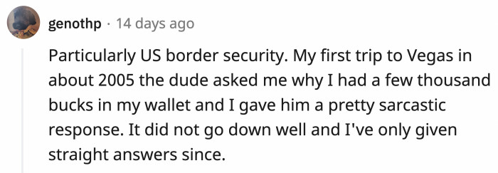 Hmmm, let's think. What could a person traveling to Las Vegas possibly do with a wad of cash? Something doesn't add up here.
