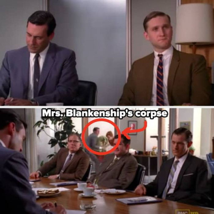 14. Mad Men: In the background scene, Mrs. Blankenship died while working, and her colleagues dragged her away because Don was in an important meeting.