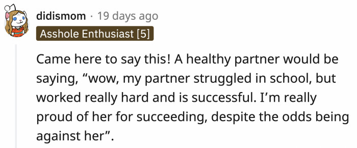 Ergo, OP's boyfriend is not a person you want in a healthy relationship.