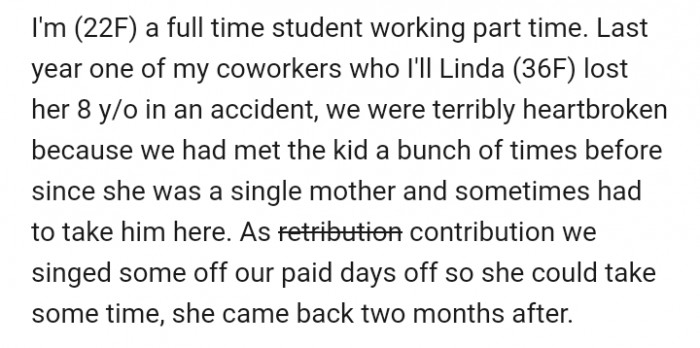 OP explains how a colleague lost her 8-year-old in an accident. This prompted staff members to sign off some of their paid breaks so that the lady could have a much-needed vacation