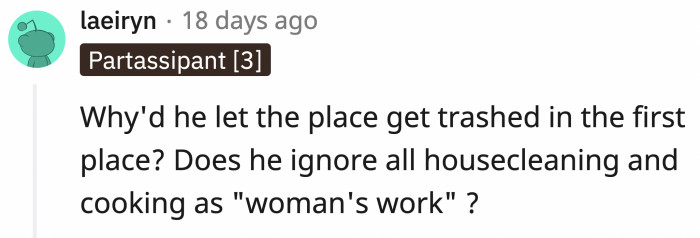 I'm assuming this is a rhetorical question because we shouldn't even speculate about his views on gender roles.