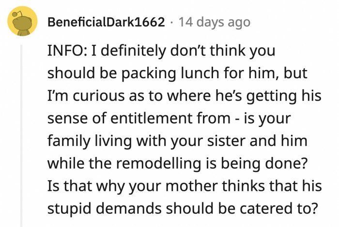 Does OP's family owe this man a great debt? Is that why he has to be catered to?