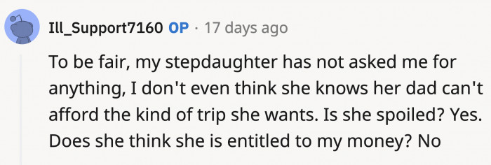 OP is right that it's not her stepdaughter's fault that she was raised spoiled, but she is now an adult who should understand the concept of financial literacy.