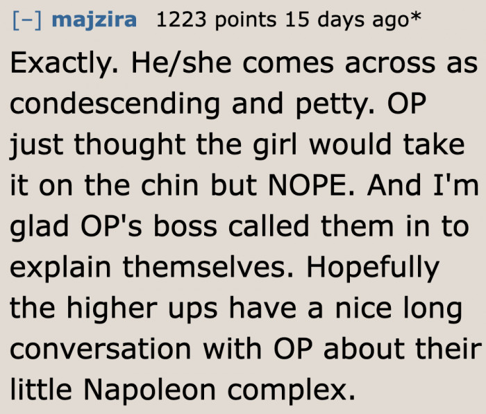 Not all people are willing to put up with what the original poster did.