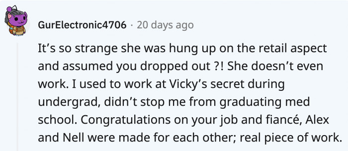 It was funny learning that Nell is unemployed and was so quick to judge OP's career