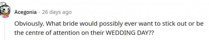 What bride would ever want that?