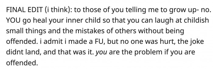 OP's joke wasn't offensive! The only thing she hurt was her ego, but only for a while.