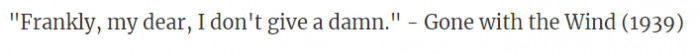 8. From the movie Gone with the Wind in 1939