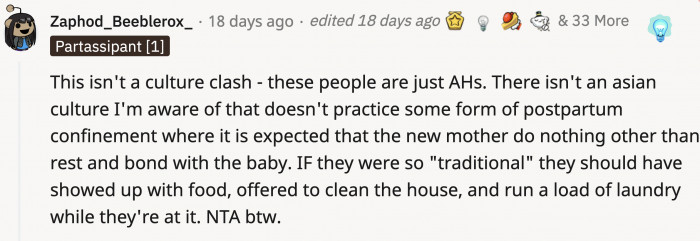 It's not a cultural difference; OP's in-laws are just a**holes. If they were truly traditional, they should have made sure OP was cared for in every sense of the word instead of expecting her to cater to their needs.