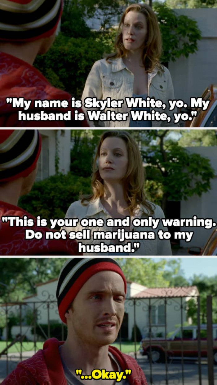 17. Breaking Bad: Skyler confronted Jesse about dealing weed to her husband while he was trying to offload a body: