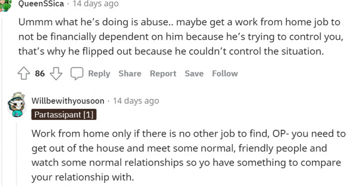 21. He wants you to be financially dependent on him