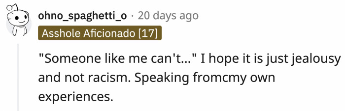 Is it jealousy? Is it racism?