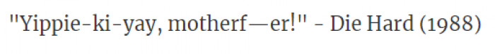 6. From the movie Die Hard in 1988