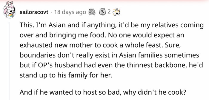 If he wanted to be such a gracious host, then he should have cleaned the house and cooked the traditional feast himself.