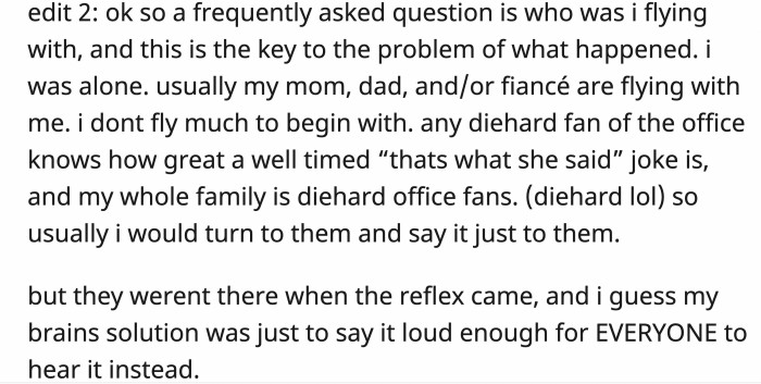 OP didn't have her people who would have totally appreciated her jokes, but she needed an outlet when that TSA agent yelled the perfect setup.