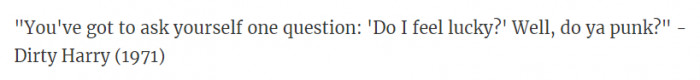 40. From the 1971 movie Dirty Harry