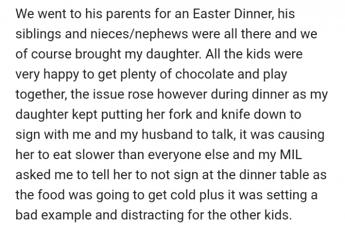 The family decided to gather for dinner at her husband's parents' house. Other attendees included her husband's siblings, nieces, nephews, and the hosts. Everything was going smoothly until her MIL took a dig at the little girl.