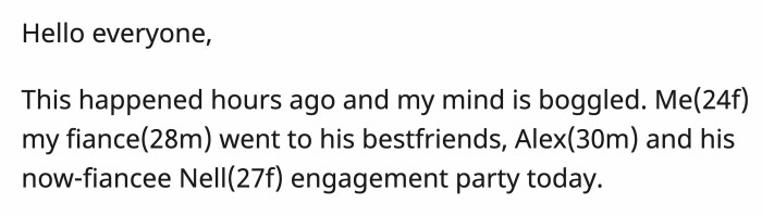 OP's fiancé said that they won't be speaking to the newly engaged couple again until Nell apologizes to OP. You can read the full original post below: