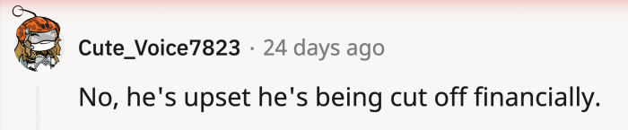 OP's ex-husband might be more upset about being cut off than about being seen as a bad father.