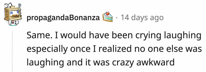 Do redditors have the same sense of humor? It's top notch!