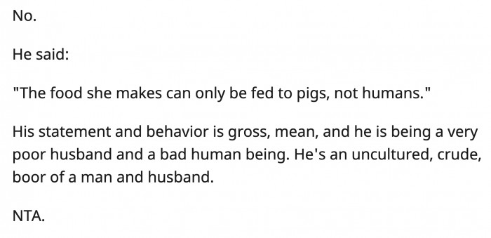 He aired out his issues with her cooking in the worst way possible and in the most inappropriate setting as well.