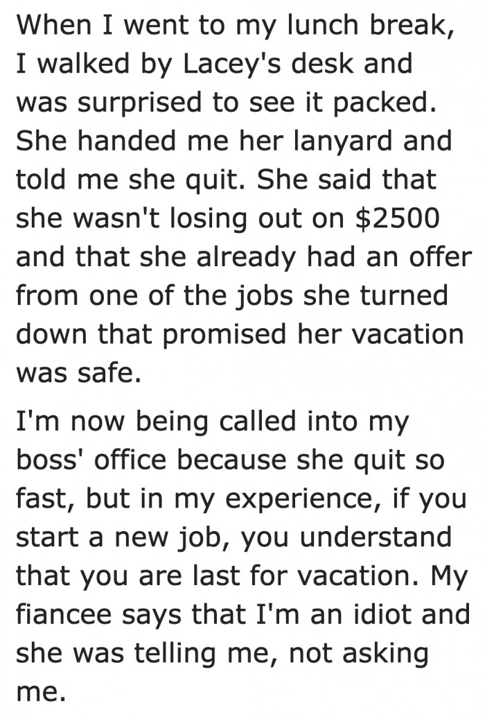 The new hire quit too soon.