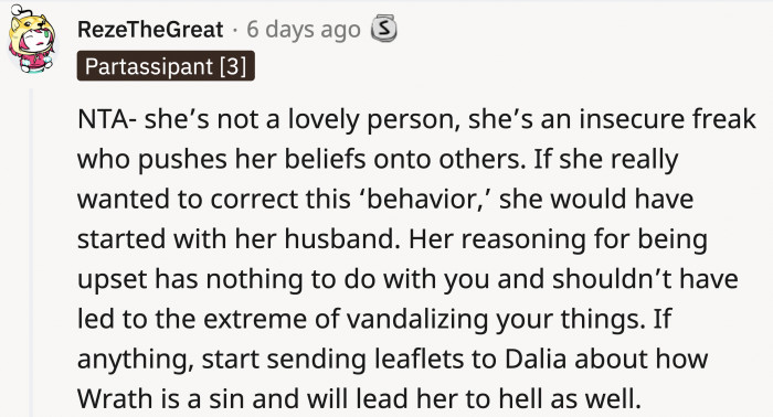 She was directing her anger toward the wrong person. The real issue here is her husband, Roger.