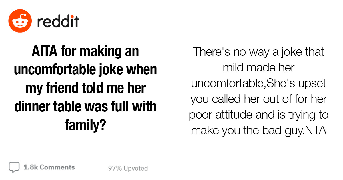Woman Asks If She's Wrong For Making An Uncomfortable Joke When Her Friend Was With Family