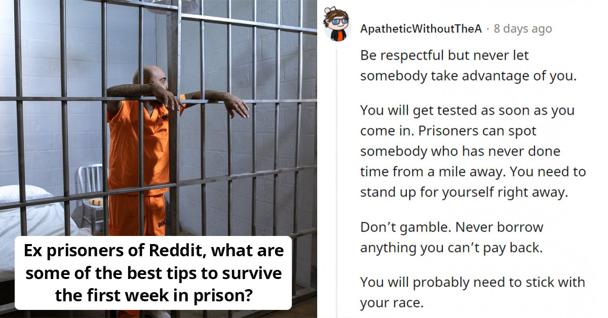Ex-Prisoners On Reddit Share Tips On How To Survive The First Week In Prison And We Are All Digging It