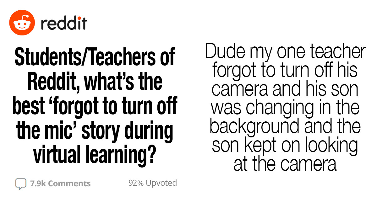 40 People Reveal The Horrifying And Hilarious Things They've Heard And Witnessed After Someone Forgot To Turn Off Their Camera Or Mic