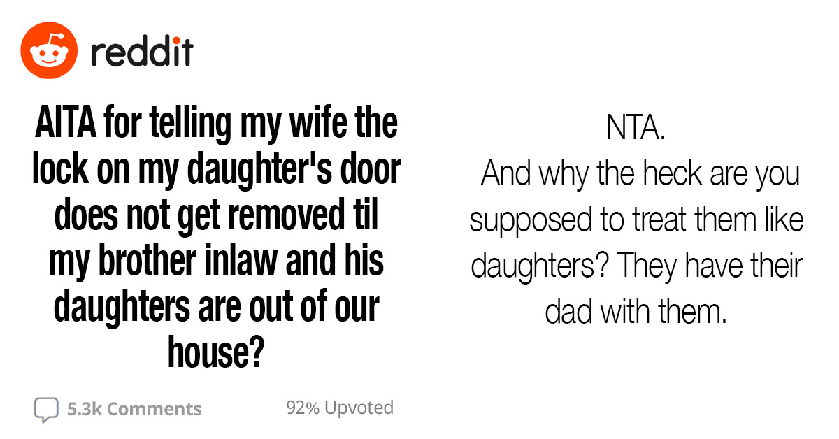 Dad Installs a Lock on His 16-Year-Old Daughter’s Bedroom to Prevent Her 18-Year-Old Cousins from Violating Her Privacy, and Now His Wife and Her Brother Hate Him for It
