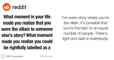 Women Share Moments In Their Life That Made Them Realize They Are The Villain In Someone Else's Story