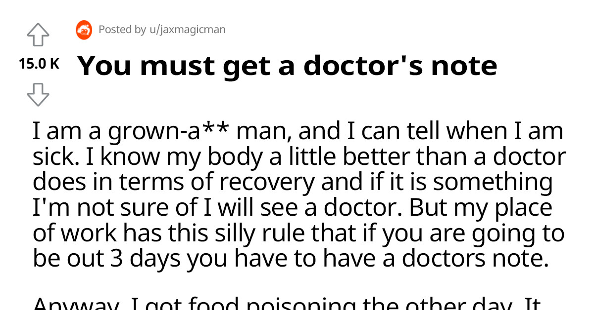 Company Gets What They Asked For And Then Some When This Man's Doctor Makes Sure He Gets To Fully Recover From Being Sick