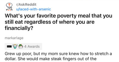 People Speak About Their Favorite "Poverty Meals" That They Enjoy Regardless Of Their Financial Status