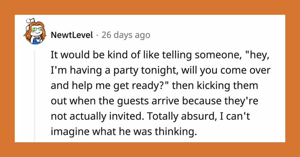 Woman's Boyfriend Asks Her To Cook A 4-Hour Meal But Forgets To Mention That She's Not Invited To The Dinner With His Friends