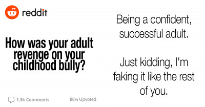30 Satisfying Stories About People Who Got Revenge On Their Childhood Bully
