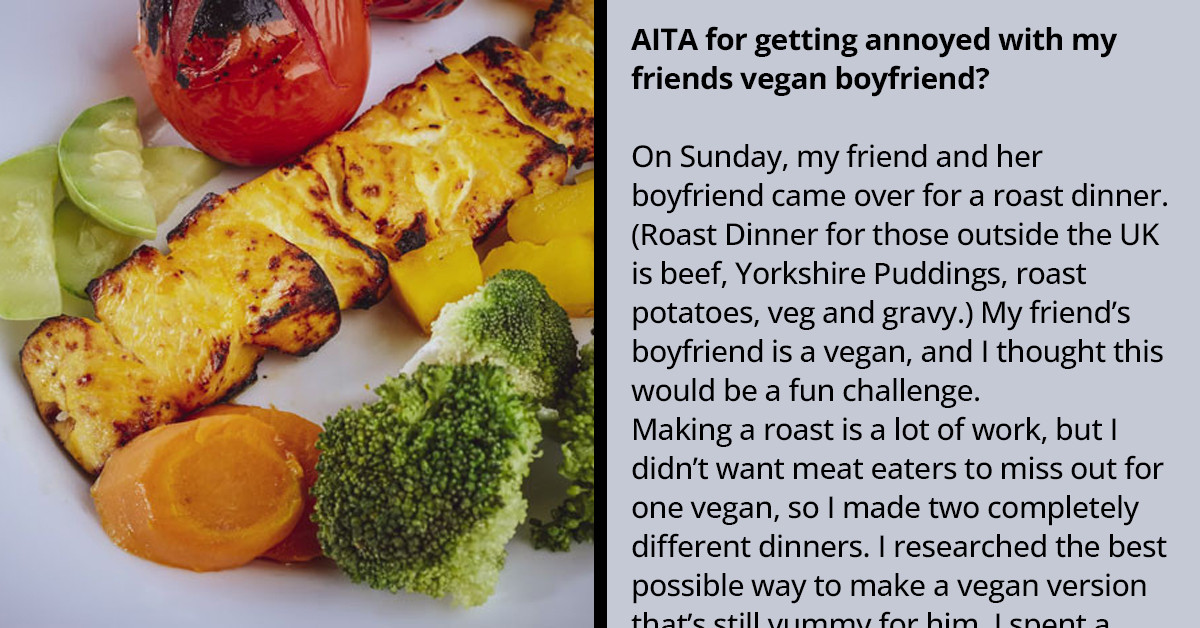 Redditors Support Lady Who Got Angry At Her Friend’s Boyfriend For Claiming To Be A Strict Vegan