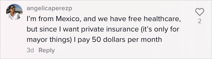 In Mexico, healthcare is free, while private insurance costs $50 per month