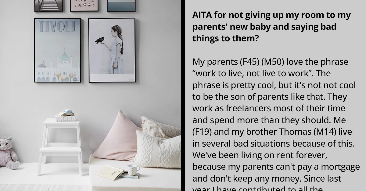 Redditor Refused To Give Up Her Room So Her Parents Can Turn It Into A Nursery For Their New Baby