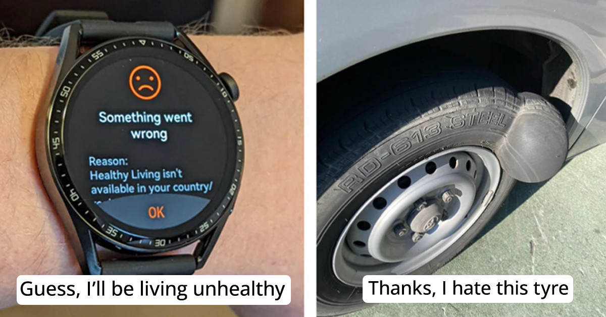 20 Reddit Users Share Some Funny and Some Unfortunate Pictures of What a Rough Day Looks Like