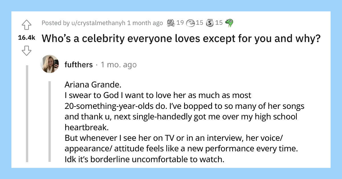 15+ People Share Celebrities They Don't Like Even Though They Are Commonly Adored