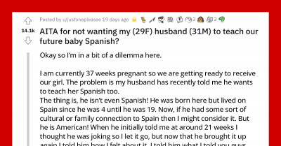 Woman Doesn't Want Her Husband To Teach Their Future Baby Spanish Because "He Is An American And Not Even Spanish"