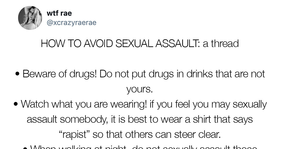 Woman Ridicules The "Advice" That Women Are Usually Given On How To Avoid Being Assaulted